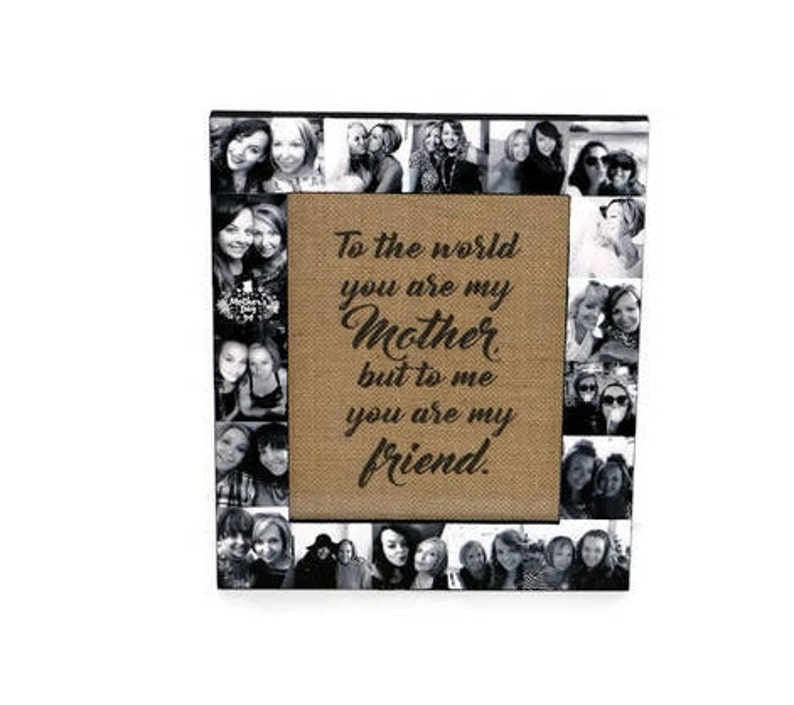 Mother/'s Day Gift Mother Daughter Mothers Day Frame To the World you are my Mother but to me you are also my friend Gift for Mom