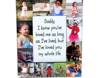 Daddy I loved you all my life frame First Fathers Day Photo Frame Picture Frame Gift Photo Collage Gift Personalized center