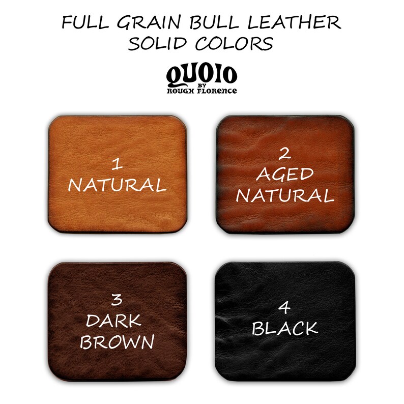 May include: Image showcasing four leather swatches in various colors: Natural, Aged Natural, Dark Brown, and Black. The text "FULL GRAIN BULL LEATHER SOLID COLORS" and the brand name "QUOIO BY ROUGH FLORENCE" are displayed at the top.