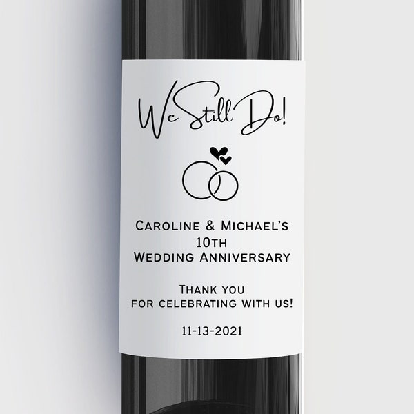 Vow Renewal Anniversary Wine Bottle Labels, We Still Do Vow Renewal Table Decor, Personalized Anniversary Labels,  Bulk Order Pricing