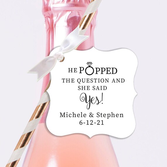 Engagement Party Mini Champagne Bottle Tags, He Popped The Question ...