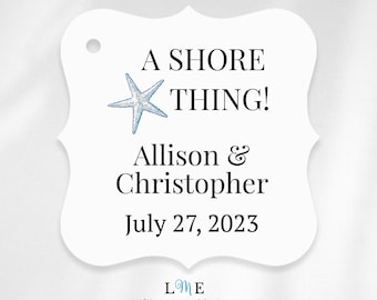 A Shore Thing Favor Tags, Beach Wedding Tags, Starfish Engagement Party Tags, Personalized Starfish Wedding Tags