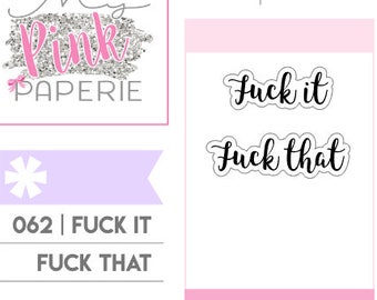 062 | "Fuck that" & "Fuck it" Script Stickers