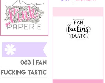 063 | "Fan Fucking Tastic" Script Stickers