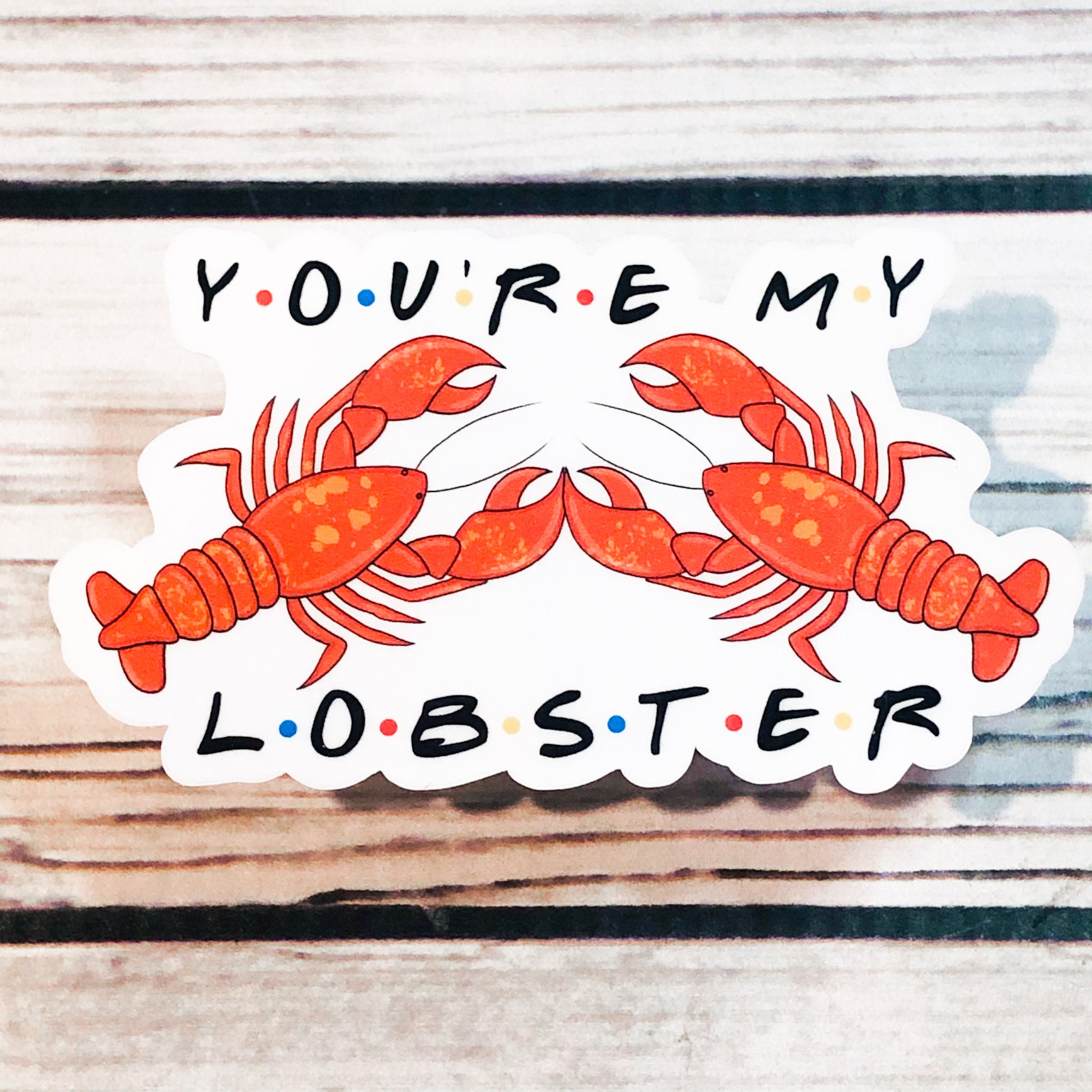 You're My Lobster Friends Decal Sticker Etsy