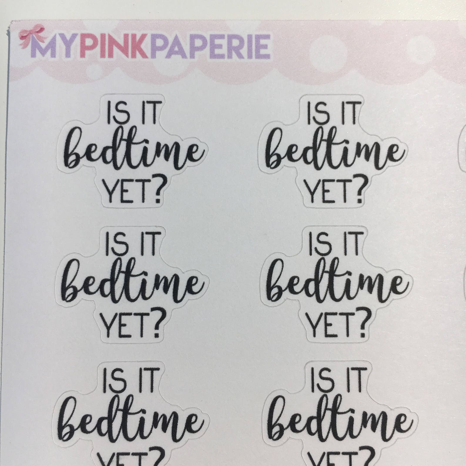 074 Is it Bedtime Yet Script Stickers Etsy
