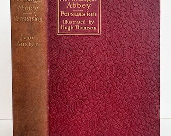 Northanger Abbey & Persuasion by Jane Austen - 1900 Hugh Thomson Illustrated Edition, Nice Condition