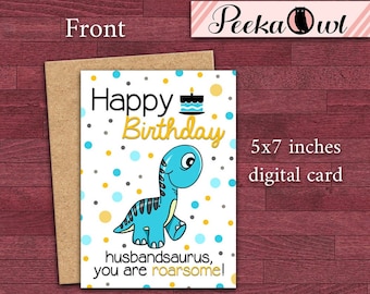 Digital Instant Download Funny Husband Birthday Card - Happy Birthday husbandsaurus, you are roarsome - Funny Birthday card for husband!!!