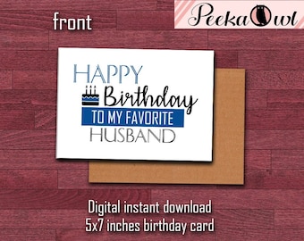 Digital Instant Download Husband Birthday Cards - Happy Birthday to my favorite husband - Funny birthday cards for him/boyfriend/husband!!!
