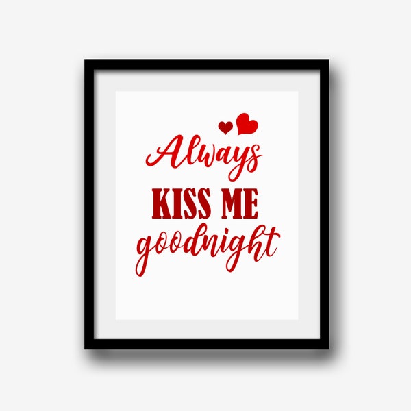 Always Kiss Me Goodnight Sign Wall Art Printable, Home Decor Print, Printable Quote, Red Bedroom Wall Decor, Instant Download M665