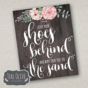 Leave Your Shoes Behind Toes In The Sand Rustic Chic Wedding Wedding poster Wood Poster Beach Wedding Wedding Sign image 1