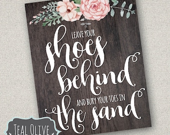 Leave Your Shoes Behind - Toes In The Sand - Rustic Chic Wedding - Wedding poster - Wood Poster - Beach Wedding - Wedding Sign