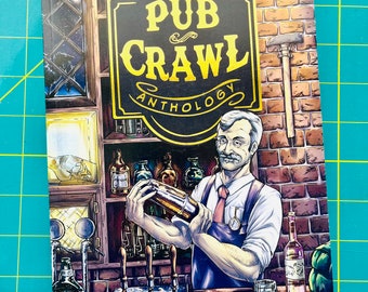 The Pub Crawl Anthology -- Signed & Sketched