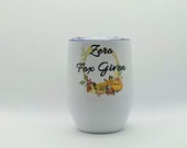 Zero Fox Given Stainless Wine Tumbler Fox Love Gift Fox Gift Fox Woodland Creature Friend Gift Christmas Gift Mom Wine Gift
