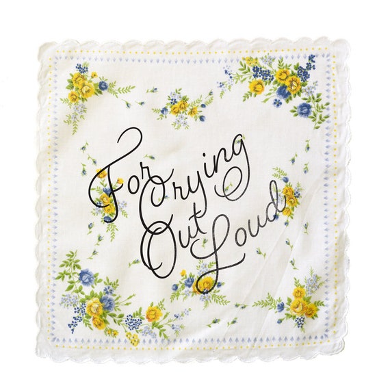 Great Bridesmaid Gift For Cryin Out Loud Wedding Handkerchief by Wedding Tokens