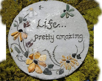 All-Natural Mosaic Stepping Stone, Garden Decor, Engraved Stepping Stone, Mosaic Garden Paver, Gift for Her - "Life...Pretty Amazing" sign