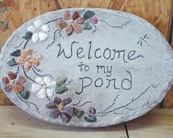 Mosaic Stepping Stone, Floral Mosaic All-Natural Stones, Garden Decor, Concrete Stepping Stone, Garden Gift - "Welcome to my Pond" yard sign