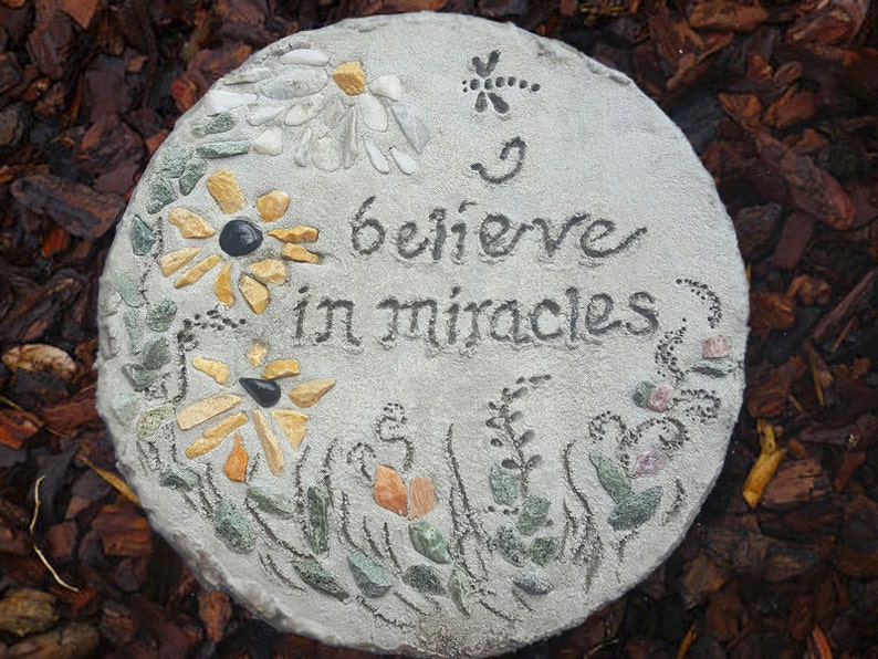 All-Natural Mosaic Stepping Stone, Engraved Stepping Stone: I Believe in Miracles Garden Decor, Concrete Garden Art, Gift for Garden image 1