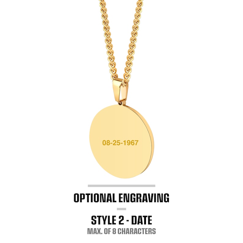 May include: Gold chain necklace with a round pendant. The pendant has the text "08-25-1967" engraved on it. The text "OPTIONAL ENGRAVING" is below the pendant. The text "STYLE 2 - DATE" is below the text "OPTIONAL ENGRAVING". The text "MAX. OF 8 CHARACTERS" is below the text "STYLE 2 - DATE".