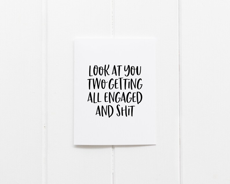 Funny Engagement Card Look at You Two Getting All Engaged and Etsy