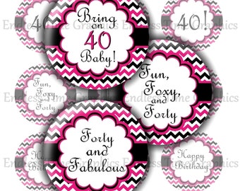 40th Birthday Bottlecap Images. Digital Bottle Cap. Fun, Foxy, Forty- Forty and Fabulous. 4x6 Digital Collage Sheet. Printable Circles 041