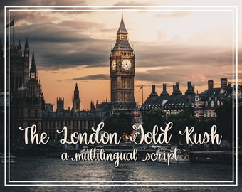 The London Gold Rush - A Multilingual, Hand-lettered Script Font