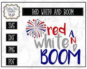 Patriotic SVG. 4th of July SVG. Red White and Boom SVG. Digital Cutting File. 4th of July Decal. Decal for Tank Top. 4th Vinyl Decal 280