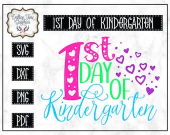 First Day of Kindergarten - Back to School SVG