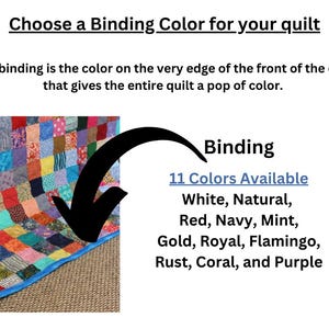 May include: A colorful patchwork quilt with a blue binding. The text reads "Choose a Binding Color for your quilt" and "Binding 11 Colors Available: White, Natural, Red, Navy, Mint, Gold, Royal, Flamingo, Rust, Coral, and Purple".