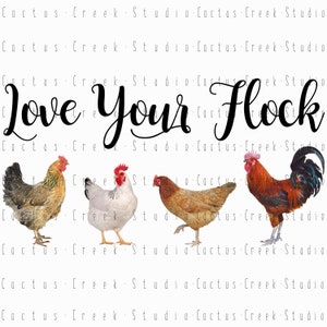 Love Your Flock | PNG File | Digital Download | Sublimation | Chickens | Hens | Roosters | Farm Life