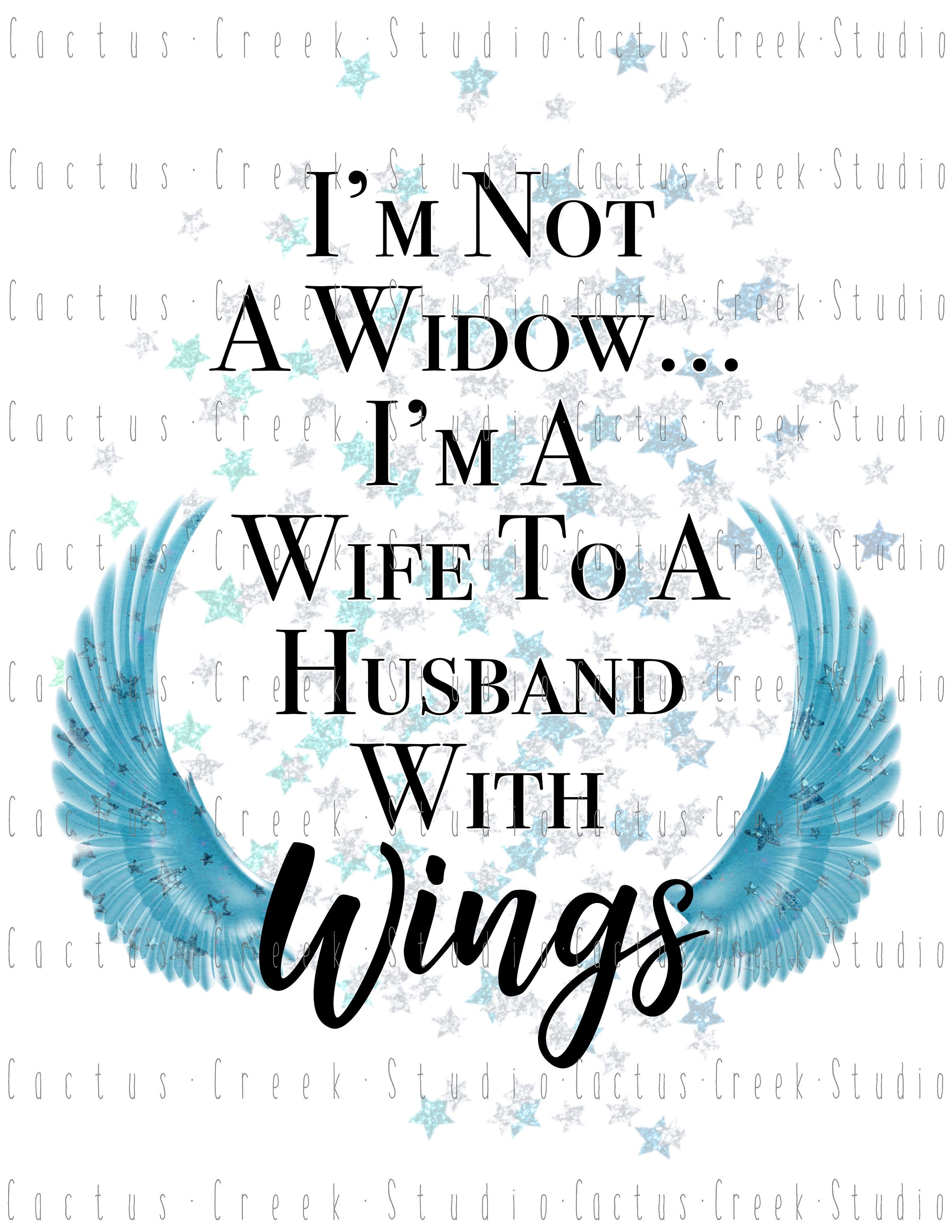 Im Not A Widow Im A Wife to A Husband With Wings PNG File