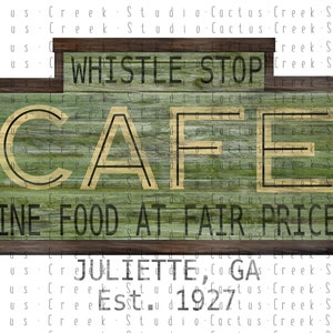 Whistle Stop Cafe Sign | PNG File | Digital Download | Sublimation | Fried Green Tomatoes | Movie | Towanda