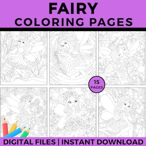 Whimsical Flower Fairy Coloring Pages, Printable Fairy Garden Coloring Book for Kids and Adults,  Magical Fantasy Art for Relaxation