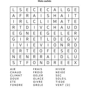 May include: A black and white word search puzzle titled "TEMP&Eacute;RATURE" with "Mots cach&eacute;s" above. The grid contains letters, and a list of French temperature-related words is below.