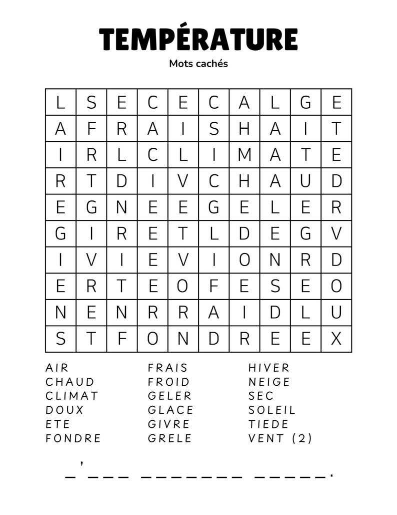 May include: A black and white word search puzzle titled "TEMP&Eacute;RATURE" with "Mots cach&eacute;s" above. The grid contains letters, and a list of French temperature-related words is below.