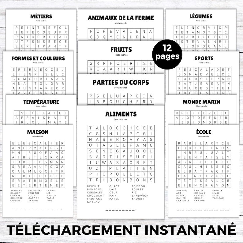 May include: A set of 12 printable French word search puzzles, covering topics such as professions, animals, fruits, and body parts. Each page is black and white, with a list of words to find below each puzzle.