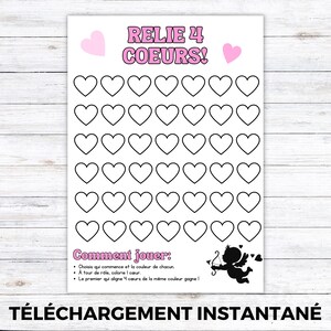 May include: A white printable game sheet with a grid of heart shapes. The title "RELIE 4 COEURS!" is in pink, with instructions and a cupid graphic. The words "TÉLÉCHARGEMENT INSTANTANÉ" are at the bottom.