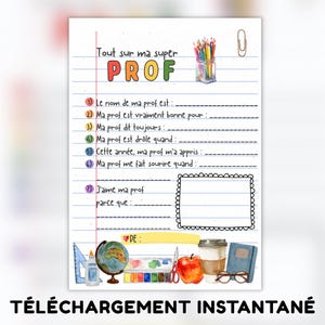 May include: A printable questionnaire sheet titled Tout sur ma super PROF with numbered lines for student responses. The page features watercolour illustrations of school supplies including coloured pencils, a globe, an apple, and a coffee cup.