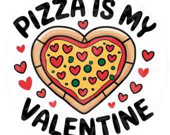 Pizza ist mein Valentinstag Png, Pizza Liebhaber Png, lustige Pizza Png Valentinstag Png Shirt Design Valentinstag Pizza Png, Instant Download