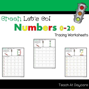 May include: A set of three printable worksheets for tracing numbers 0-20. Each worksheet features a green, yellow, and red traffic light with the text "Green Let's Go!" and "Teach At Daycare".
