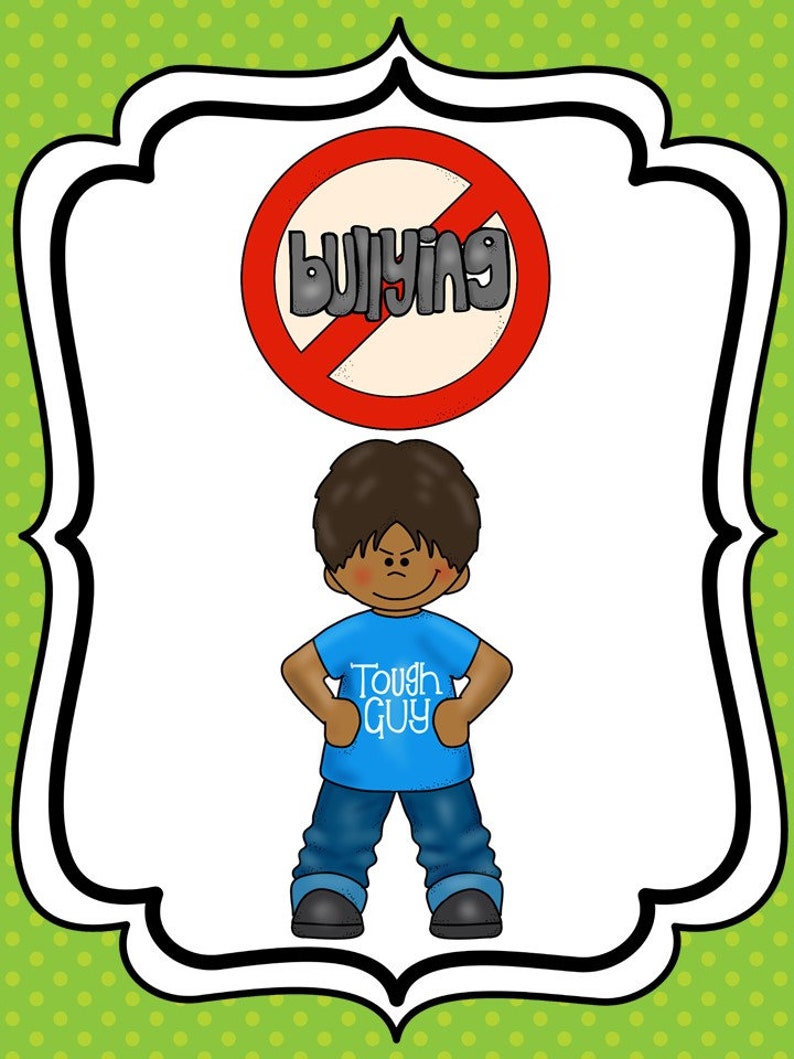 May include: A cartoon illustration of a boy standing with his hands on his hips. He is wearing a blue shirt with the words "Tough Guy" on it. A red circle with a diagonal line through it is above his head with the word "bullying" inside.