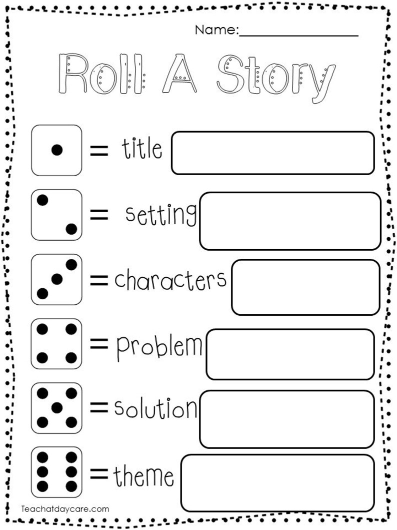 May include: A black and white printable worksheet with the text "Roll A Story" and six blank lines with dice images next to each line. The lines are labelled "title", "setting", "characters", "problem", "solution", and "theme".