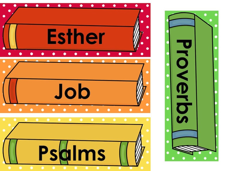 May include: A set of colorful book-shaped labels with the names of books from the Bible: Esther, Job, Psalms, and Proverbs.