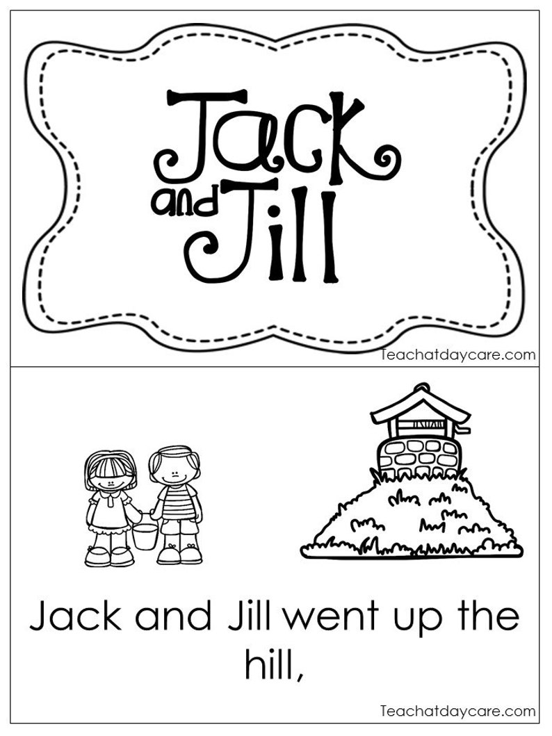 May include: Black and white illustration of Jack and Jill going up a hill to a well. The text "Jack and Jill went up the hill" is below the illustration.