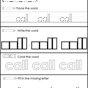 May include: A black and white worksheet for early learners. The word "call" is displayed at the top, with sections for tracing, writing, and coloring the word. There is also a section to fill in the missing letters.