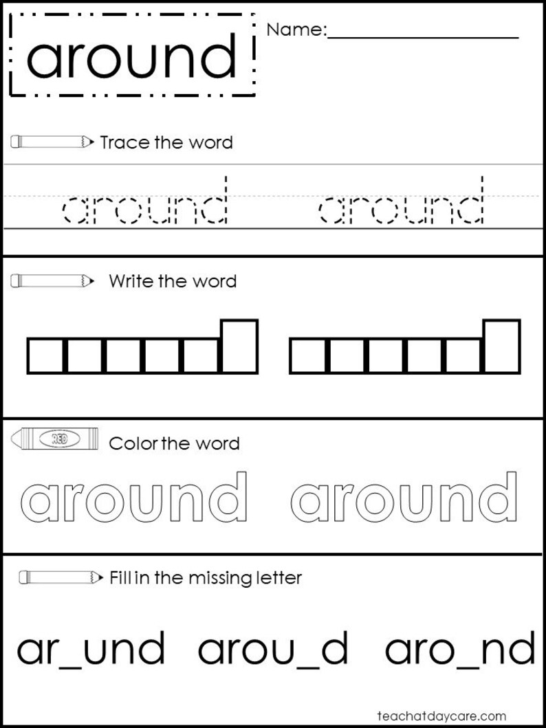 May include: Black and white worksheet with the word "around" at the top. The worksheet includes sections for tracing, writing, and coloring the word, as well as filling in missing letters. The text "teachatdaycare.com" is at the bottom.