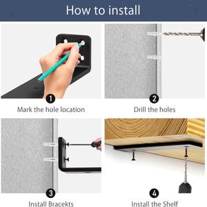 May include: A guide demonstrating how to install a shelf. The image is divided into four steps: marking the hole location, drilling holes, installing brackets, and installing the shelf. The text "How to install" is at the top.