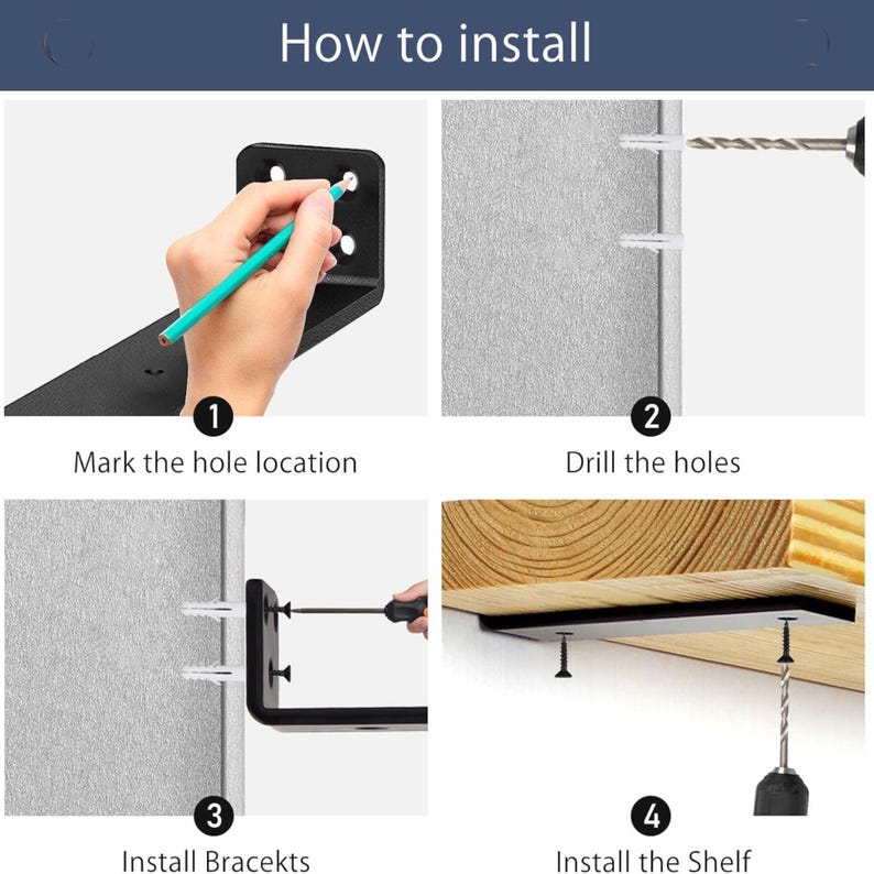May include: A guide demonstrating how to install a shelf. The image is divided into four steps: marking the hole location, drilling holes, installing brackets, and installing the shelf. The text "How to install" is at the top.