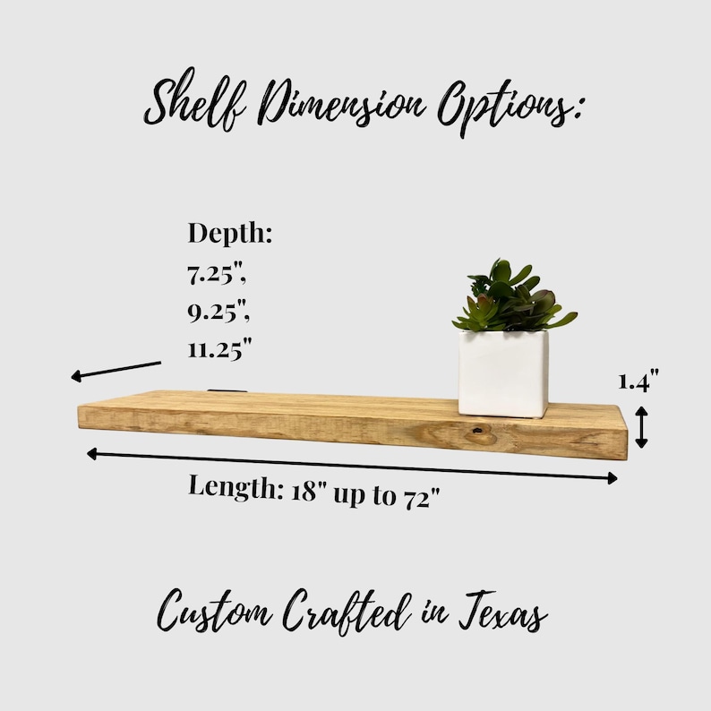 May include: A wooden shelf with a natural finish, featuring depth options. The shelf's length ranges from 45.7 cm to 182.9 cm. A small white square pot with a green plant sits on the shelf. The shelf is 3.6 cm thick. Text reads "Custom Crafted in Texas".