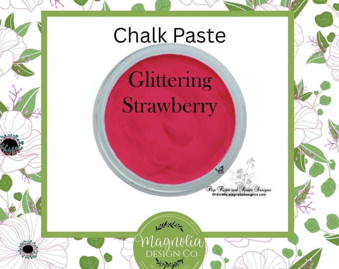 Glittering Strawberry Chalk Paste-Magnolia Design Co-Chalk Paste for Stencils-Chalk Art-DIY-Craft Supplies
